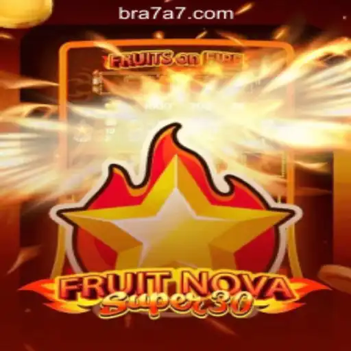 Exploring the Exciting World of FruitrNovaSupe30: A Top Pick on 7A7.com Oficial Slots Brasil #1